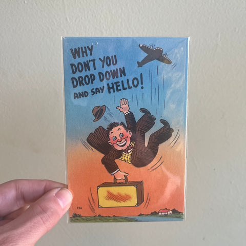 Drop Down & Say Hello - Vintage 1950's Postcard