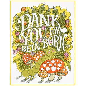 Dank You For Bein' Born Blank Birthday Card