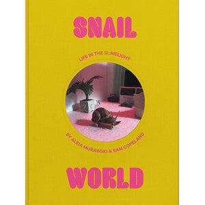 Snail World: Life in the Slimelight - SOLD OUT!