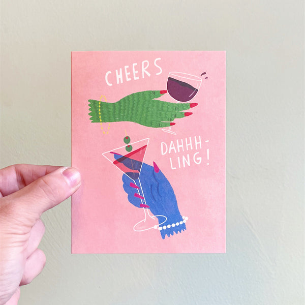 Cheers Dahhhling! Celebration Card