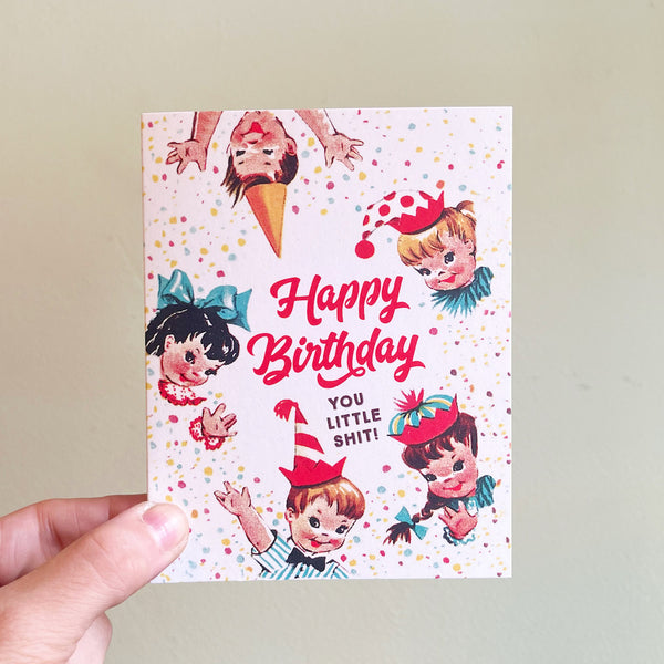 Happy Birthday Little Shit Card