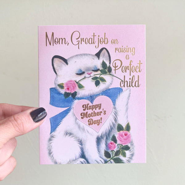 Great Job on a Perfect Child - Mothers Day Card
