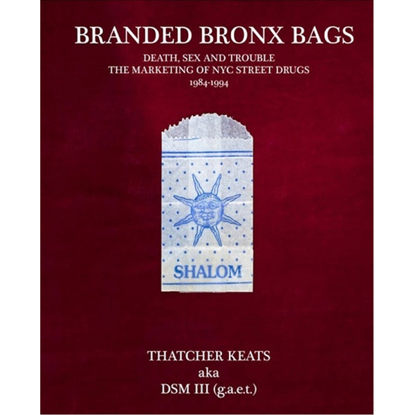 Branded Bronx Bags: 1984-1994