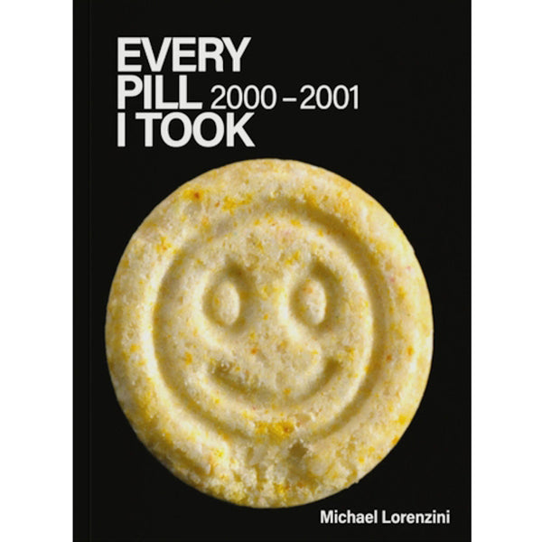 Every Pill I Took: 2000-2001