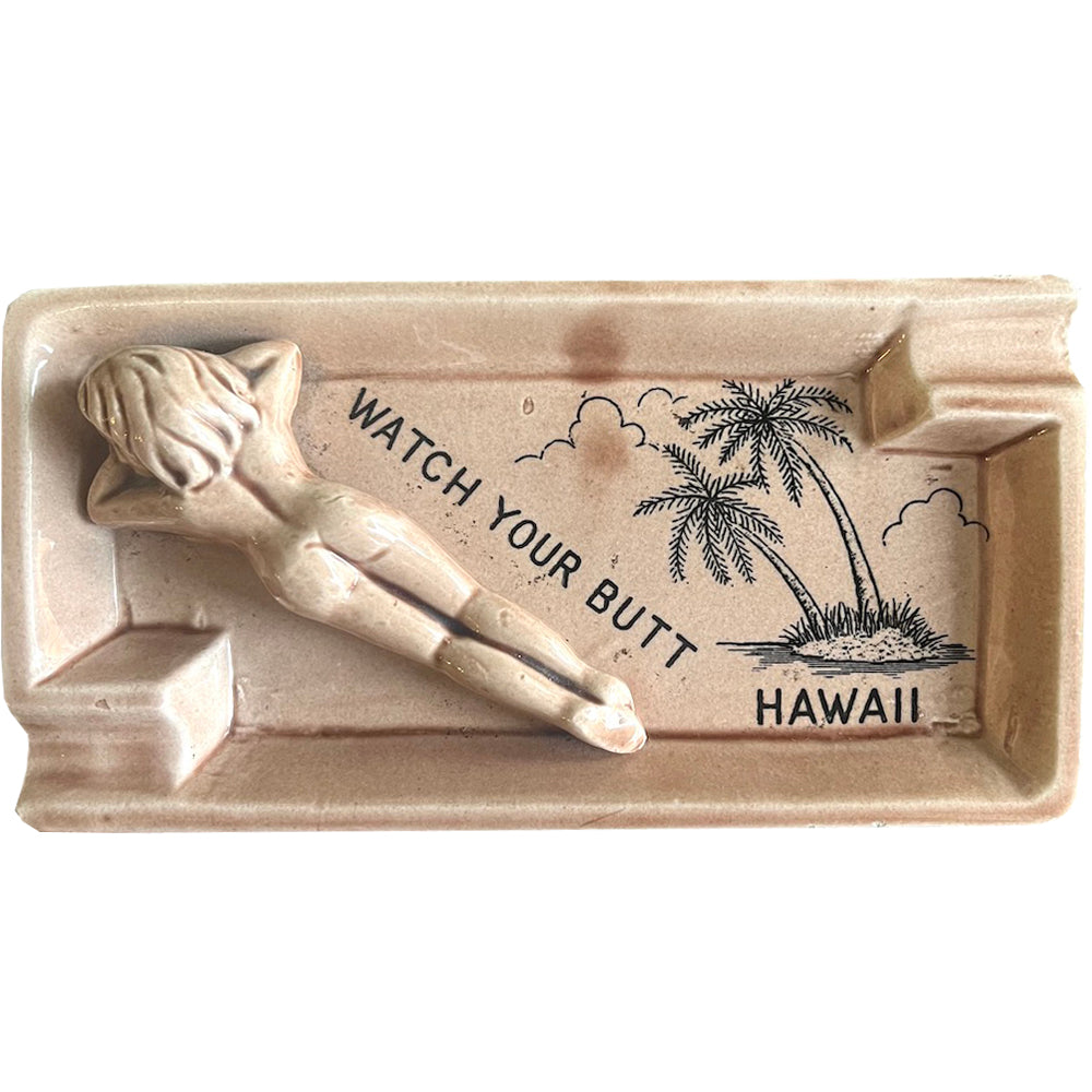 Watch Your Butt Ashtray - Vintage 1960's