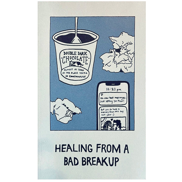 Healing From A Bad Breakup: A Zine on Grief & Mental Health