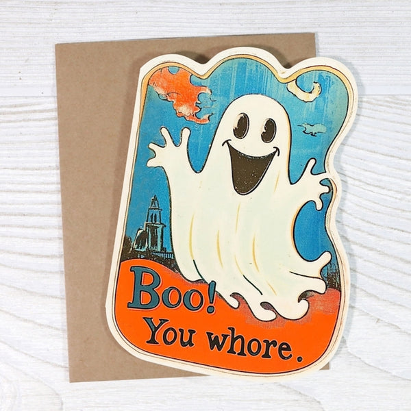 Boo You Whore Card