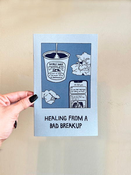 Healing From A Bad Breakup: A Zine on Grief & Mental Health