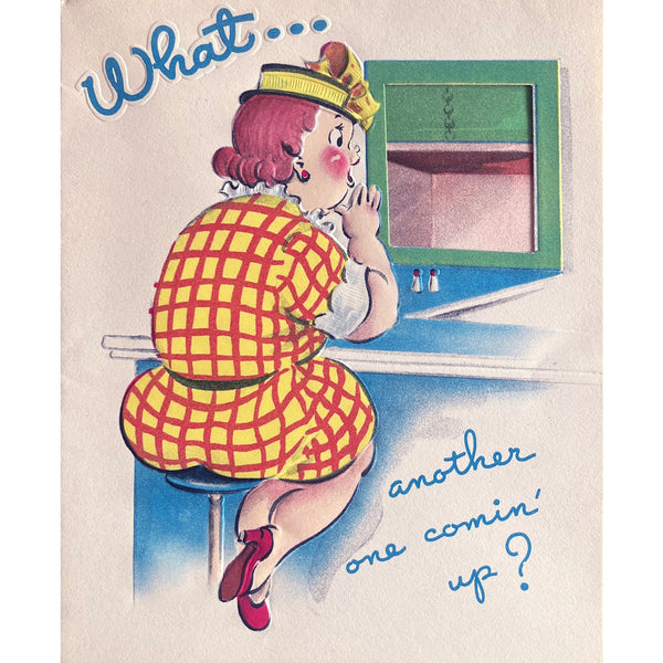 Another Birthday Comin' Up Card - Vintage 1940's