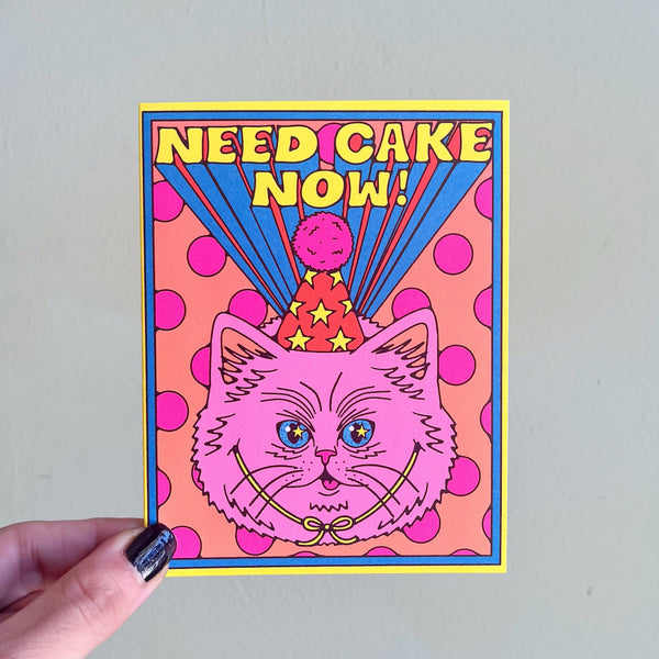 Need Cake Now Birthday Card