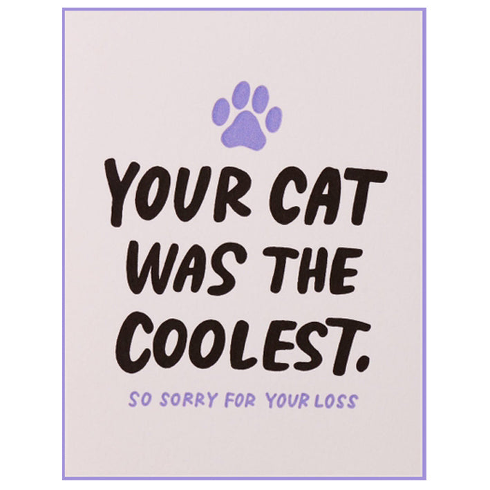Your Cat Was The Coolest - Pet Loss Sympathy Card