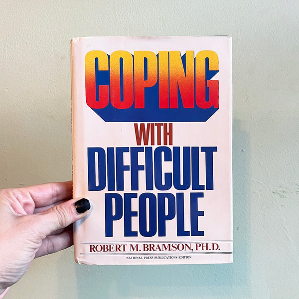 Coping With Difficult People - Vintage 1981