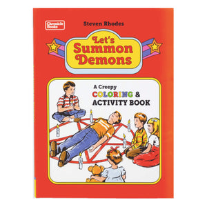 Let’s Summon Demons: A Creepy Coloring & Activity Book