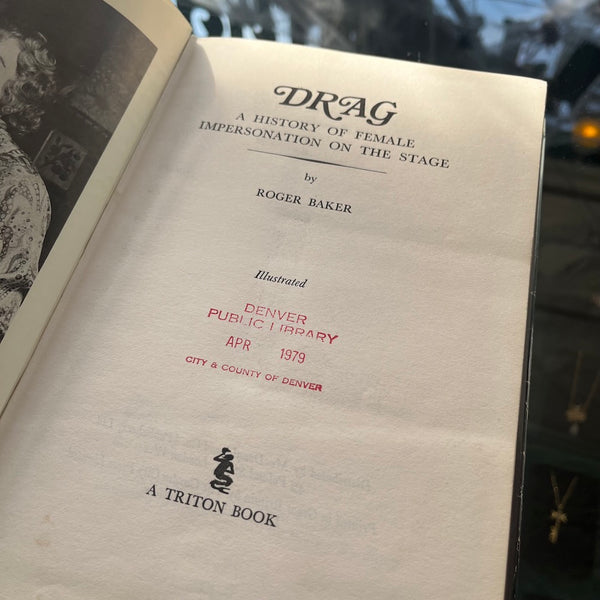 Drag: A History of Female Impersonation on the Stage - Vintage 1968 First Edition