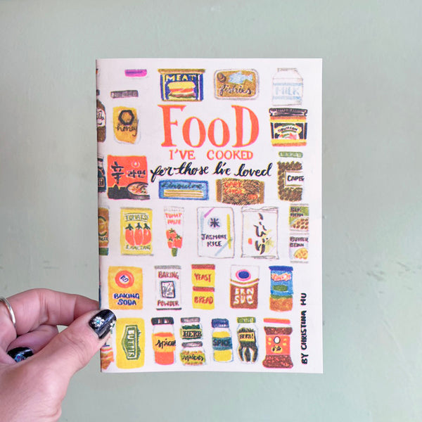 Food I've Cooked for Those I've Loved - A Risograph Zine