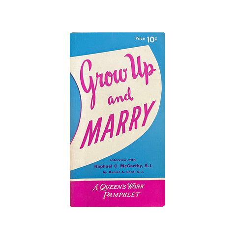 Grow Up and Marry - Vintage 1945