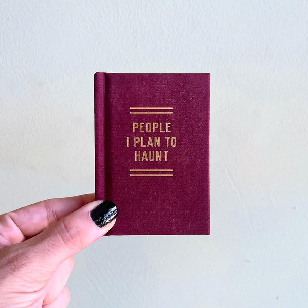 People I Plan To Haunt Tiny Diary