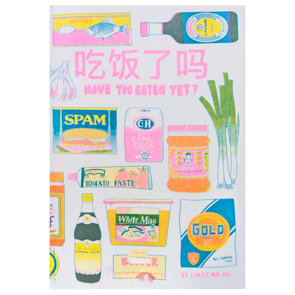Have You Eaten Yet? - A Risograph Cookbook