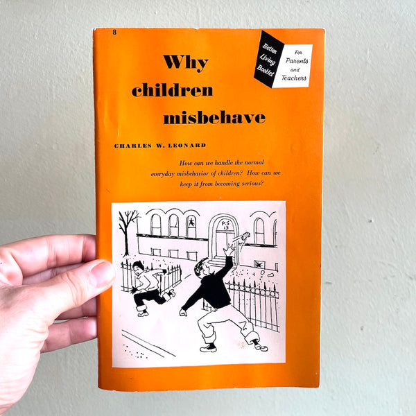 Why Children Misbehave - Vintage 1951