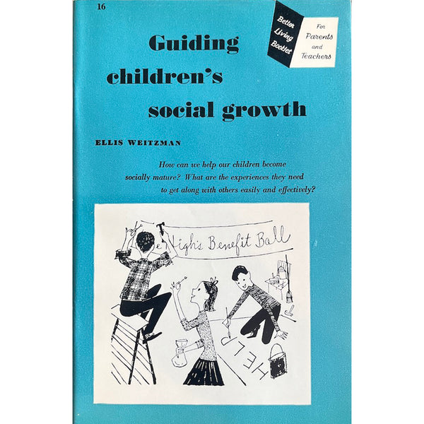Guiding Children's Social Growth - Vintage 1951