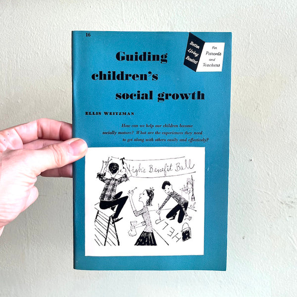 Guiding Children's Social Growth - Vintage 1951