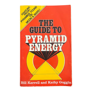 The Guide To Pyramid Energy - Vintage 1976