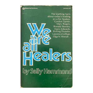 We Are All Healers - Vintage 1973