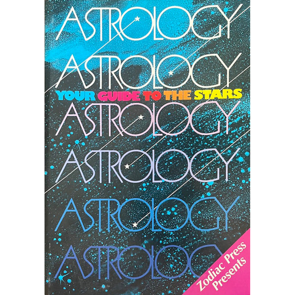 Astrology: Your Guide to the Stars - Vintage 1983