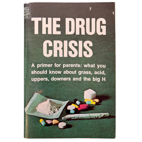 The Drug Crisis - Vintage 1971 Advice Book