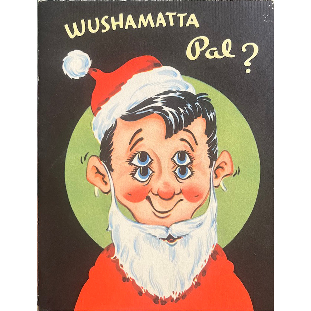 Wushamatta Pal? - Vintage Christmas Card