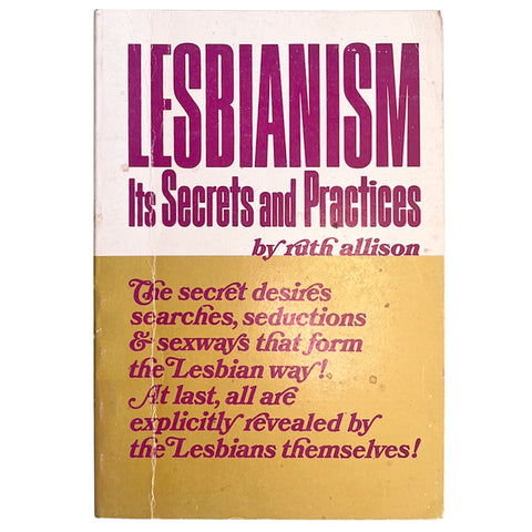 Lesbianism: Its Secrets and Practices - Vintage 1967