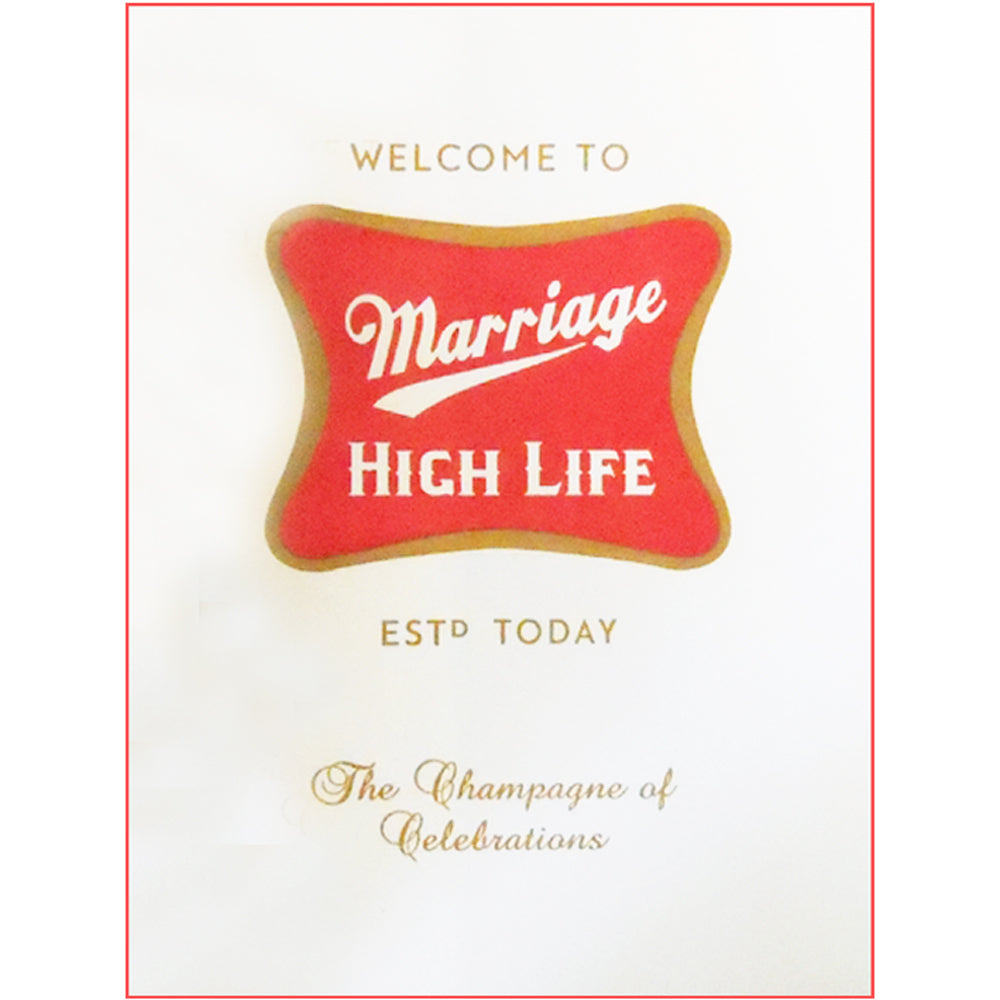 Happy Marriage High Life Card