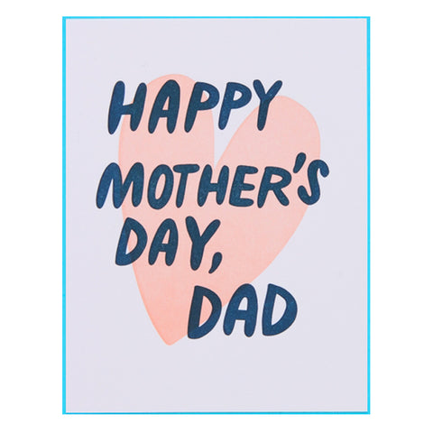 Happy Mothers Day Dad - Blank Card