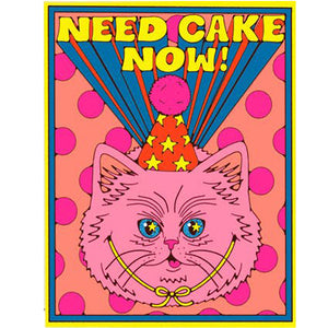 Need Cake Now Birthday Card