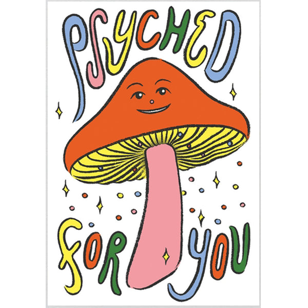 Psyched For You Card