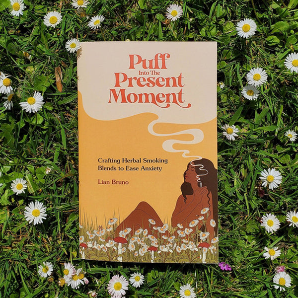 Puff Into the Present Moment - Herbal Blends to Ease Anxiety