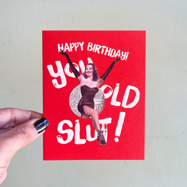 Happy Birthday Old Slut Card