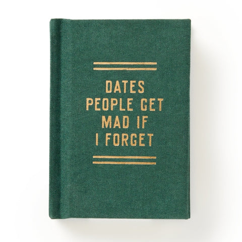 A Tiny Diary for Dates People Get Mad If I Forget