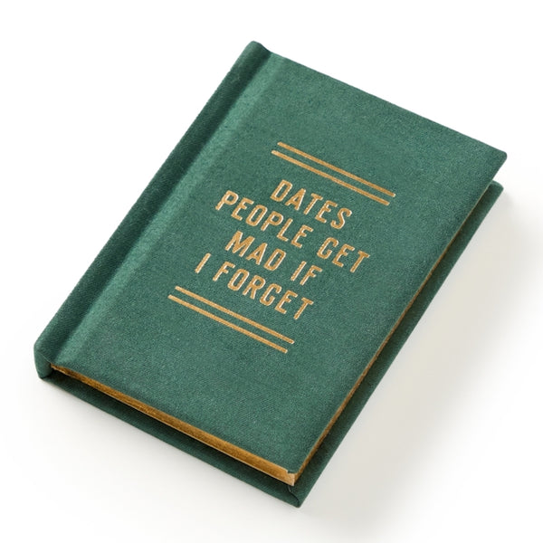 A Tiny Diary for Dates People Get Mad If I Forget