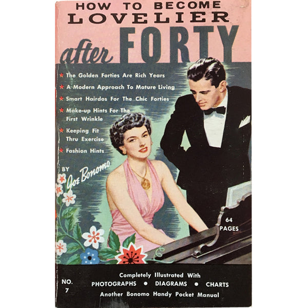 Lovelier After Forty - Vintage 1940's Advice Book