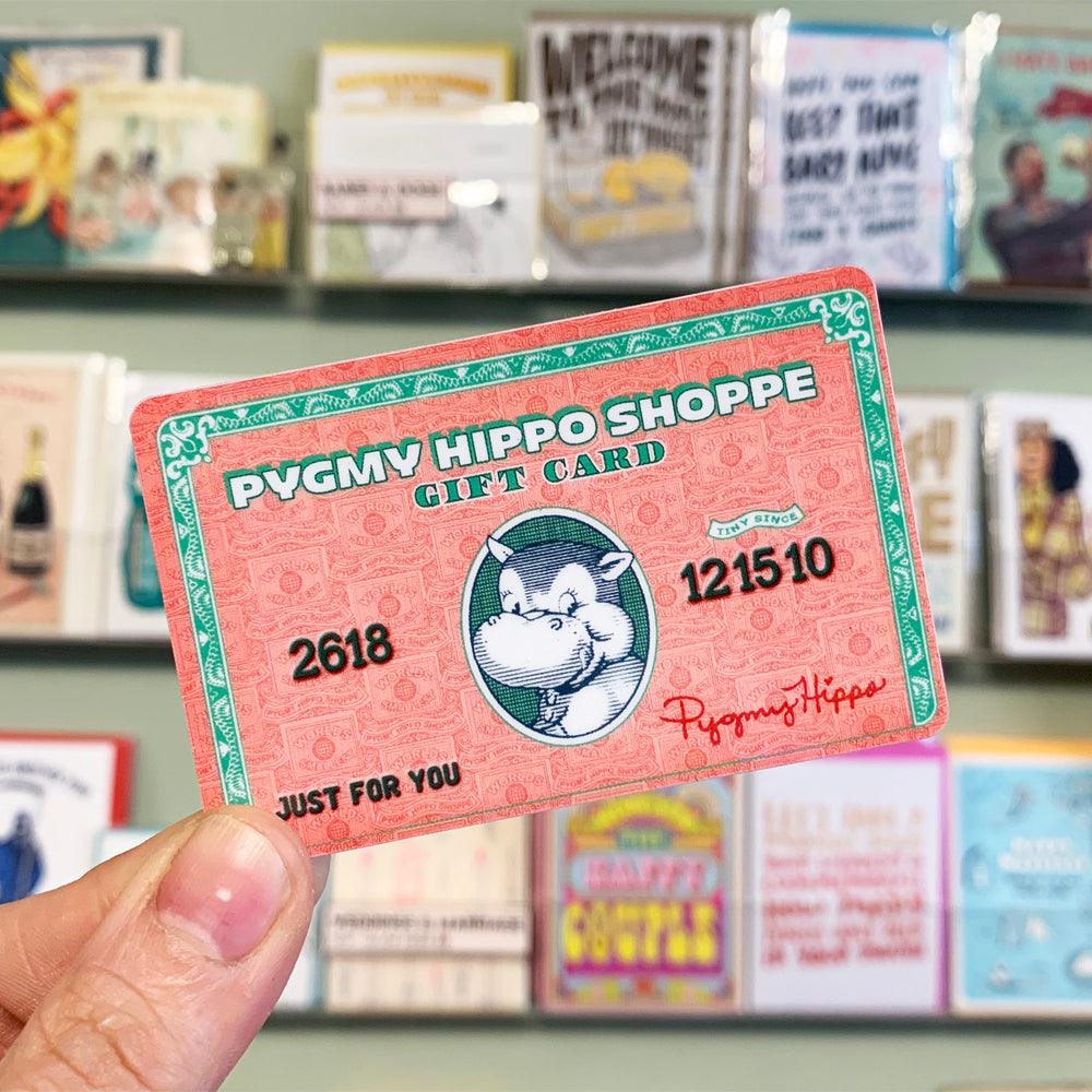 Gift Card – Pygmy Hippo Shoppe
