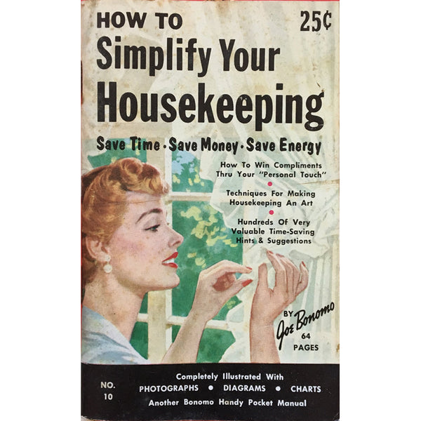 Simplify Your Housekeeping - Vintage 1950 Advice Book