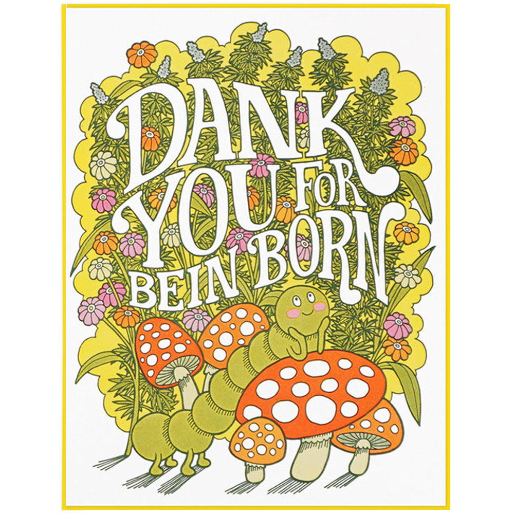 Dank You For Bein' Born Blank Birthday Card